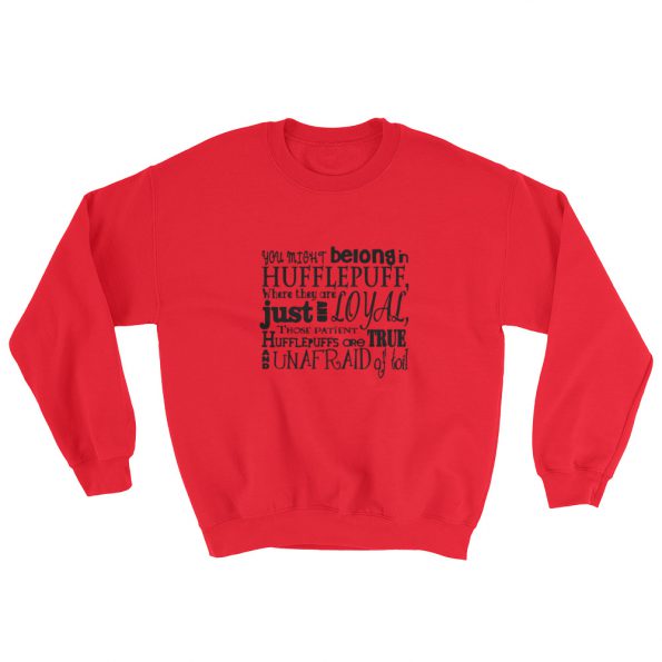 You Might Belong In Hufflepuff Sweatshirt
