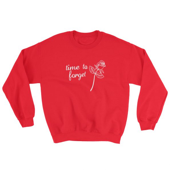 Time To Forget Rose Sweatshirt
