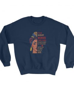 I’m An August Woman Sweatshirt