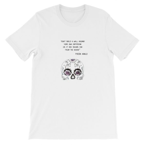 Frida Kahlo Sugar Skull Quote Short-Sleeve Unisex T-Shirt