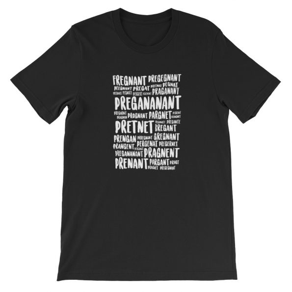 Pregananant Short-Sleeve Unisex T-Shirt