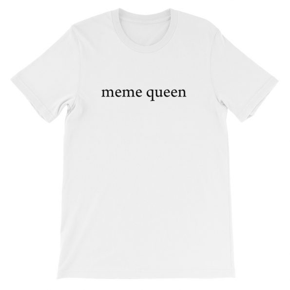 Meme Queen Short-Sleeve Unisex T-Shirt