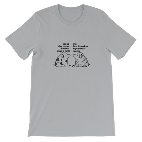 Pavlov Dog Short-Sleeve Unisex T-Shirt