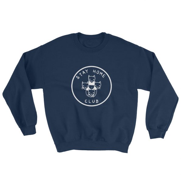 Stay Home Club Sweatshirt