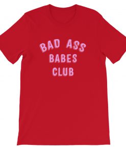 Bad Ass Babes Club Short-Sleeve Unisex T-Shirt