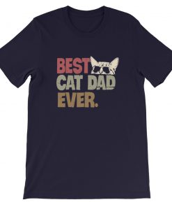 Best cat dad ever Short-Sleeve Unisex T-Shirt