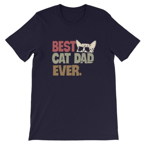 Best cat dad ever Short-Sleeve Unisex T-Shirt