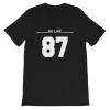 Be Like 87 Short-Sleeve Unisex T-Shirt