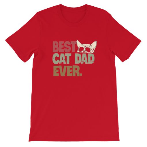 Best cat dad ever Short-Sleeve Unisex T-Shirt