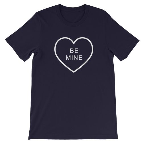 be mine love Short-Sleeve Unisex T-Shirt