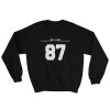 Be Like 87 Sweatshirt