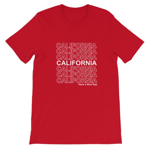 California Have A Nice Day Short-Sleeve Unisex T-Shirt