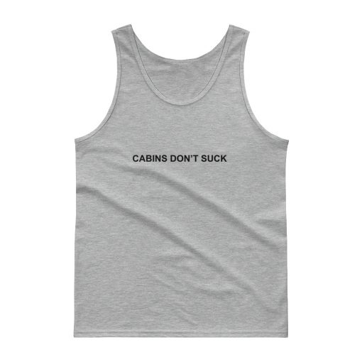 Cabins Don’t Suck Tank top