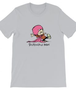 Calvin and Hobbes Stupendous Man Short-Sleeve Unisex T-Shirt
