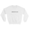 Cabins Don’t Suck Sweatshirt