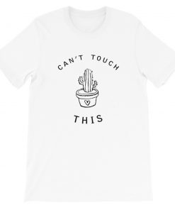 Cant touch this cactus Short-Sleeve Unisex T-Shirt