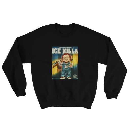 chucky ice killa Sweatshirt