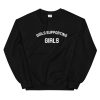 Girls Supporting Girls Sweatshirt