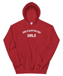 Girls Supporting Girls Hooded Sweatshirt