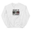 Keep It Classic Sweatshirt