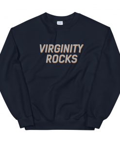 Virginity Rocks Unisex Sweatshirt