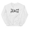 Teach Peace Unisex Sweatshirt