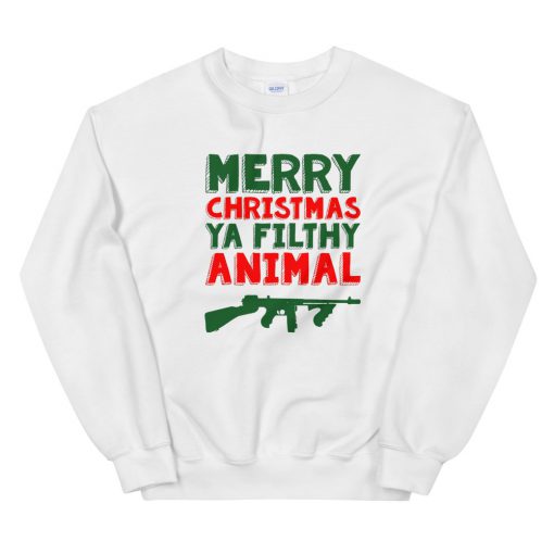 Merry Christmas Ya Filthy Animal Guns Sweatshirt
