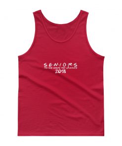 The One Where They Graduate Seniors Friends Class of 2018 Tank top