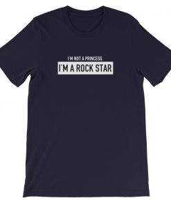 I’m not a princess i’m a rock star Short-Sleeve Unisex T-Shirt