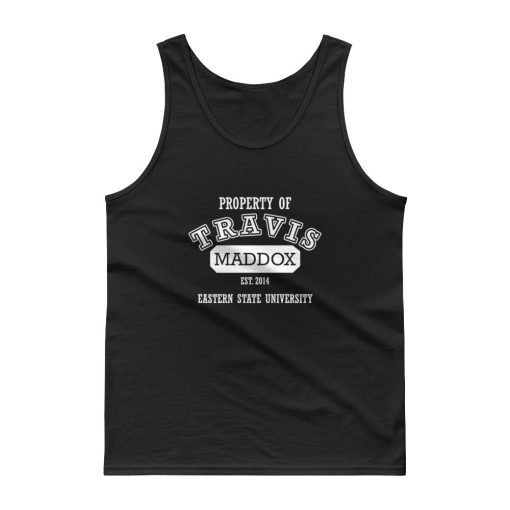 Property of Travis Maddox Tank top