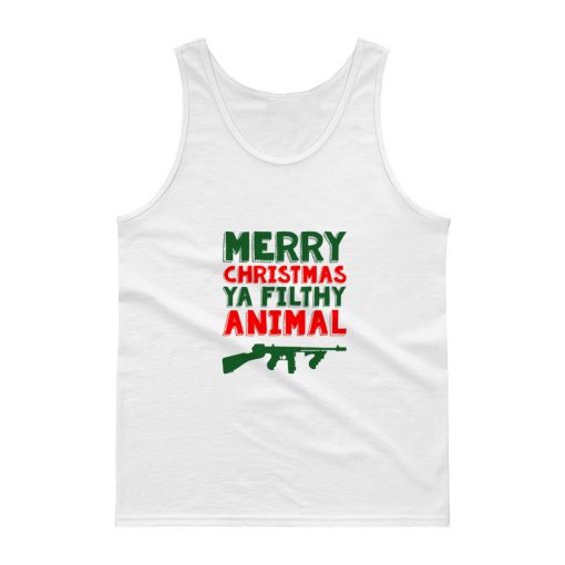 Merry Christmas Ya Filthy Animal Guns Tank top