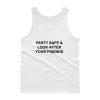 Party Safe And Look After Your Friends Tank top