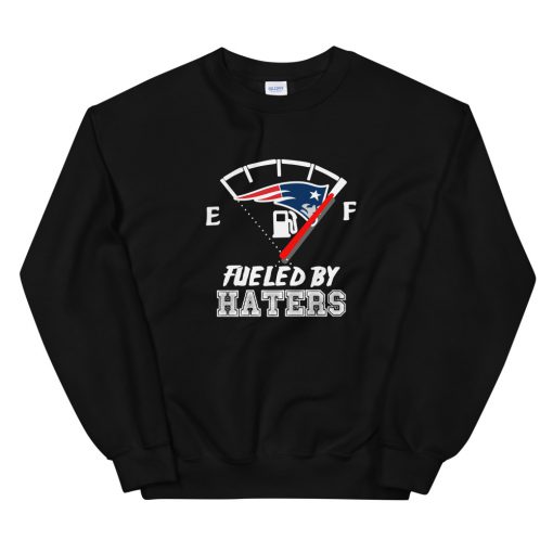 Patriots Fueled by Haters Sweatshirt