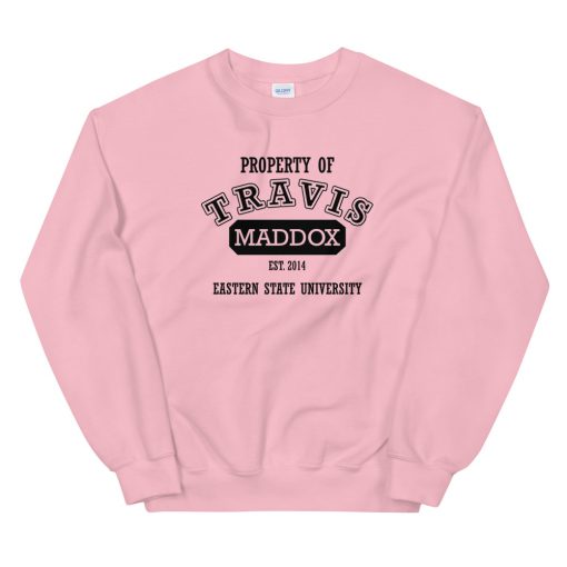 Property of Travis Maddox Sweatshirt