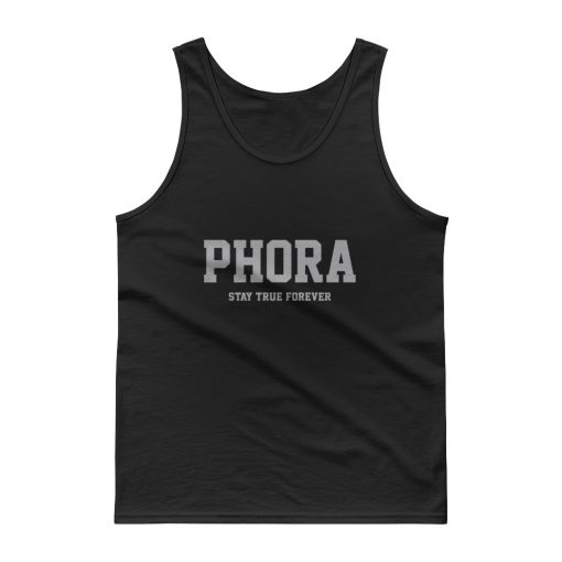 Phora Stay true Forever Tank top