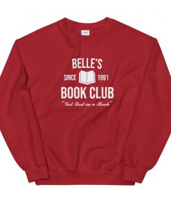 Belle’s Since 1991 Book Club Unisex Sweatshirt