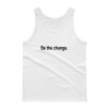 Be the Change Tank top