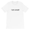 I am Unwell Call her daddy Short-Sleeve Unisex T-Shirt