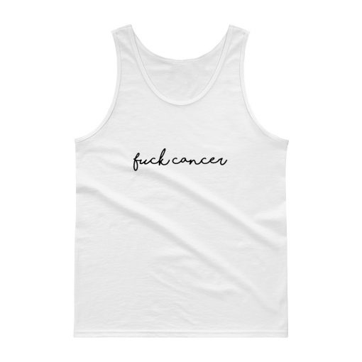 fuck cancer Tank top