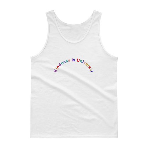 Kindness Is Universal Tank top