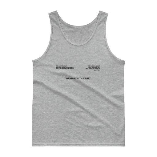 Handle With Care Tank top