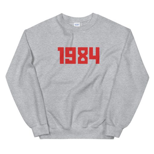 1984 Unisex Sweatshirt