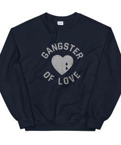 gangster of love Unisex Sweatshirt