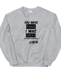 all time low quote Unisex Sweatshirt