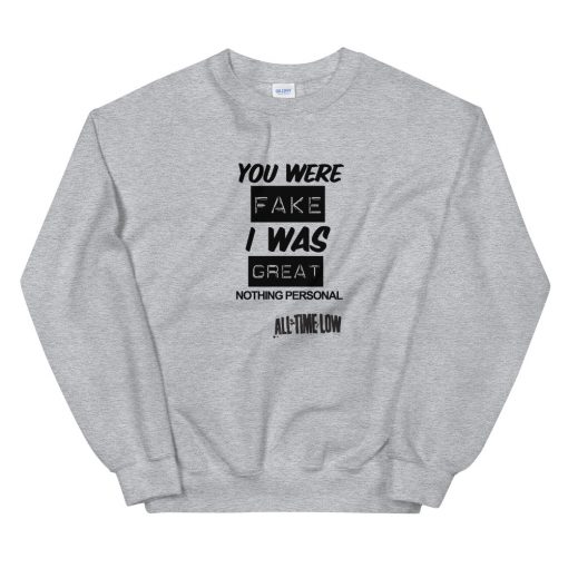 all time low quote Unisex Sweatshirt