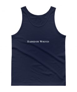 Raised By Wolves Tank top