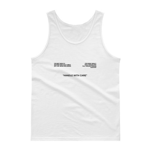 Handle With Care Tank top