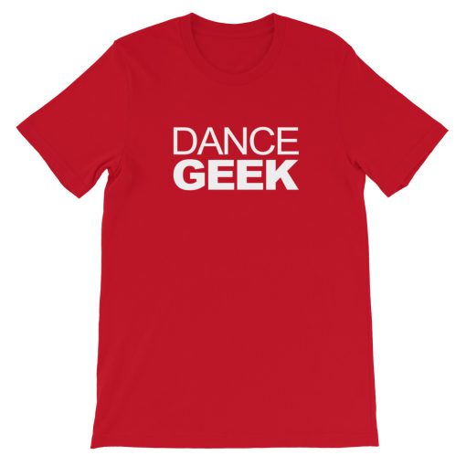 dance geek Short-Sleeve Unisex T-Shirt