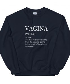 vagina Unisex Sweatshirt