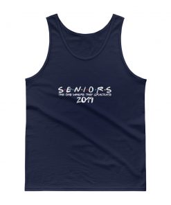 The One Where They Graduate Seniors Friends Class of 2019 Tank top